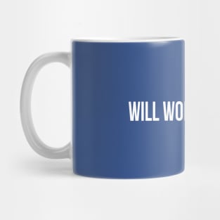 Will work for free | DRock Mug